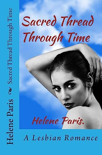 Sacred Thread Through Time: A Lesbian Romance