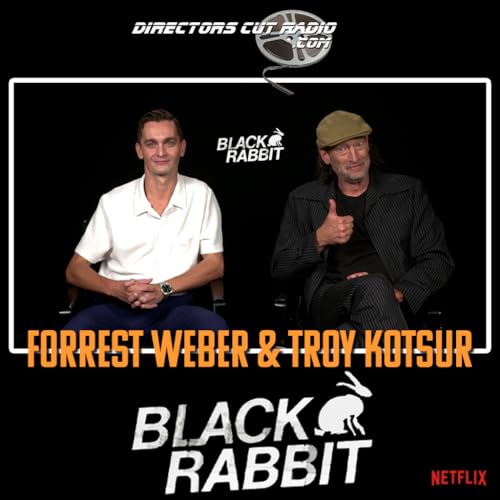 Troy Kotsur & Forrest Weber Talk Netflix&rsquo;s Black Rabbit | Directors Cut Radio