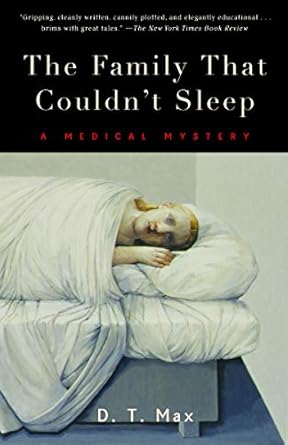 Unraveling the Enigma of Insomnia: A Captivating Review of The Family That Couldn’t Sleep: A Medical Mystery Unraveling the Enigma of Insomnia: A Captivating Review of The Family That Couldn’t Sleep: A Medical Mystery