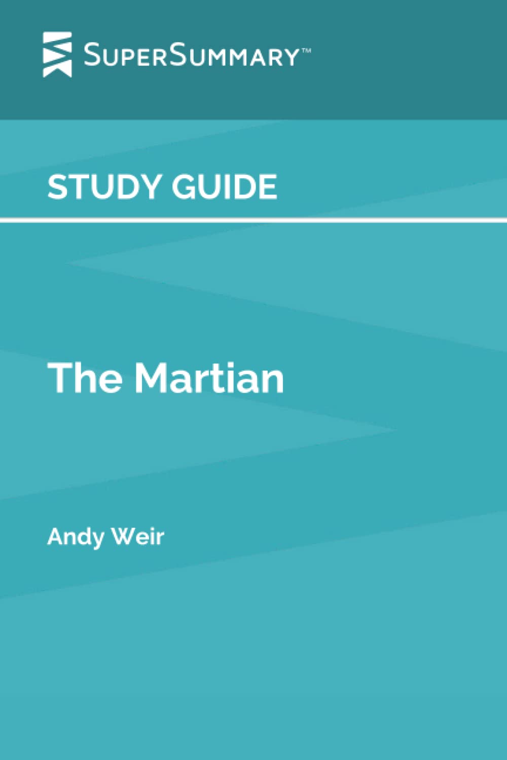 Study Guide: The Martian by Andy Weir (SuperSummary)