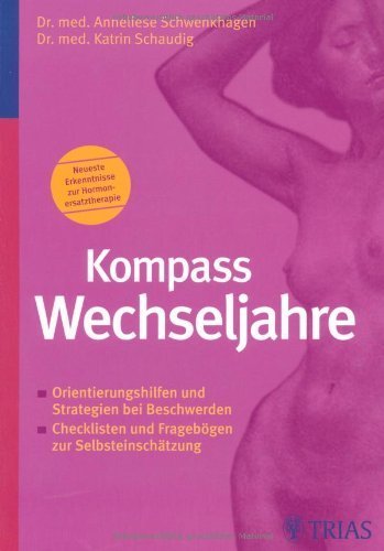 Kompass Wechseljahre von Anneliese Schwenkhagen (2007) Broschiert