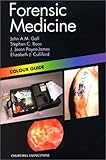 Forensic Medicine: Colour Guide (Colour Guides)
