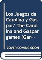 Los juegos de Carolina y Gaspar (EnCuento) (Spanish Edition) 9684940610 Book Cover