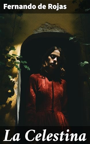 La Celestina (Spanish Edition)