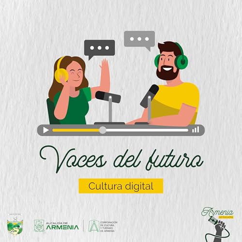 Voces del Futuro: Cultura Digital