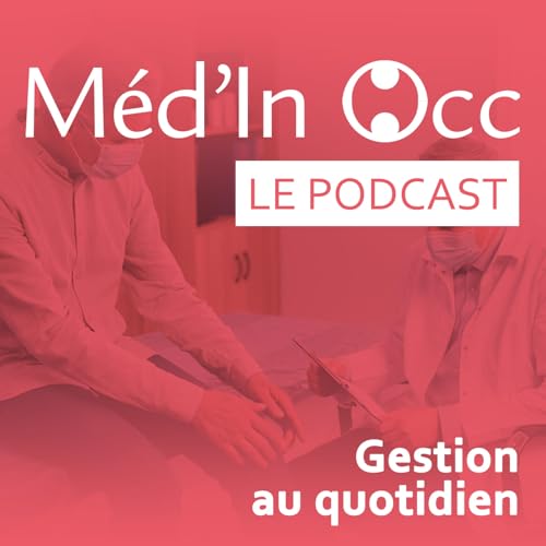 Gestion au quotidien - Comprendre l&rsquo;&eacute;cosyst&egrave;me de la m&eacute;decine lib&eacute;rale