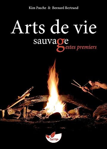 Arts de vie sauvage, gestes premiers