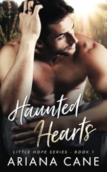 Paperback Haunted Hearts: A small town, enemies to lovers, ex-military standalone (Little Hope series) Book