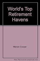 Worlds Top Retirement Havens 0945332254 Book Cover