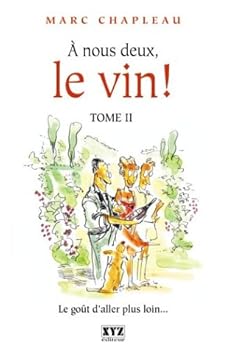 Paperback A nous deux, le vin!, t. 02 [French] Book