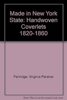 Paperback Made in New York State: Handwoven Coverlets 1820-1860 Book