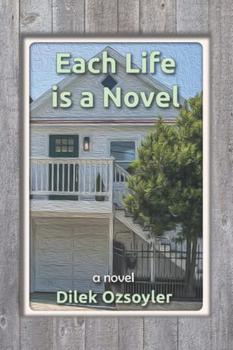 Each Life Is A Novel: a novel