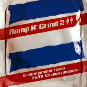 Bump N' Grind 2 [Audio CD]