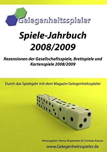 Spiele-Jahrbuch Gelegenheitsspieler 2008/2009: Rezensionen der wichtigsten Gesellschaftsspiele, Brettspiele und Kartenspiele 2008/2009