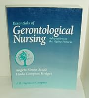 Essentials of Gerontological Nursing: Adaptation to the Aging Process 0397549733 Book Cover