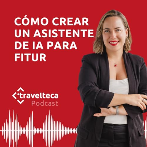 280: C&oacute;mo crear un asistente de IA para FITUR con tu agenda de reuniones