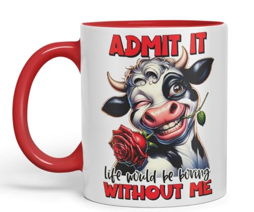 Vixar Tazza in ceramica colorata "Admit It – Life would be boring without me", 325 ml, divertente regalo sarcastico (rosso)