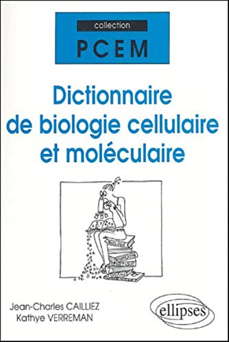  Dictionnaire de Biologie cellulaire et moléculaire Gratuit