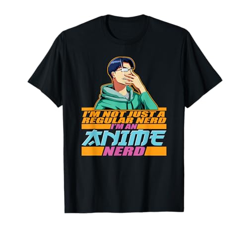 Anime, Men Boys, I'm An Anime Nerd, Manga, Kawaii, Funny T-Shirt