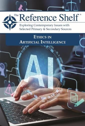 The Reference Shelf: Ethics in Artificial Intelligence: 0      Paperback – February 1, 2026