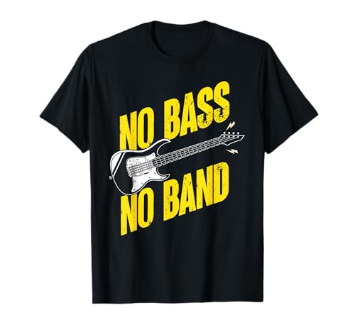 Guitare Basse Musique Drôle No Bass No Band Bassist Bassiste T-Shirt