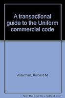 A transactional guide to the Uniform commercial code 0831804009 Book Cover