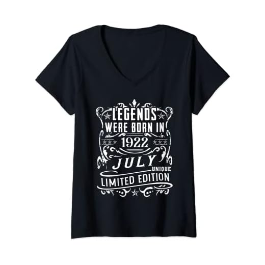 Mujer Cumpleaños Julio 1922 Edición Limitada Regalo Legend July Camiseta Cuello V