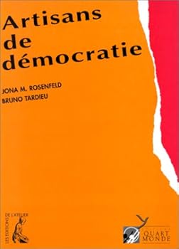 Paperback ARTISANS DE DEMOCRATIE [French] Book