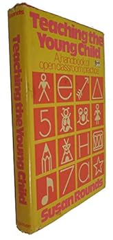 Hardcover Teaching the young child: A handbook of open classroom practice Book