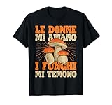 Photo Gallery fungo porcino le donne mi amano i funghi mi temono maglietta Photo Gallery fungo porcino le donne mi amano i funghi mi temono maglietta