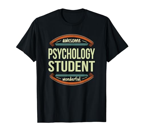 Psychology Student Shirts Appreciation Gift Funny Job T-Shirt