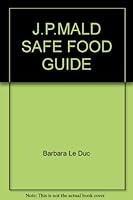 J.P.MALD SAFE FOOD GUIDE 0345284240 Book Cover