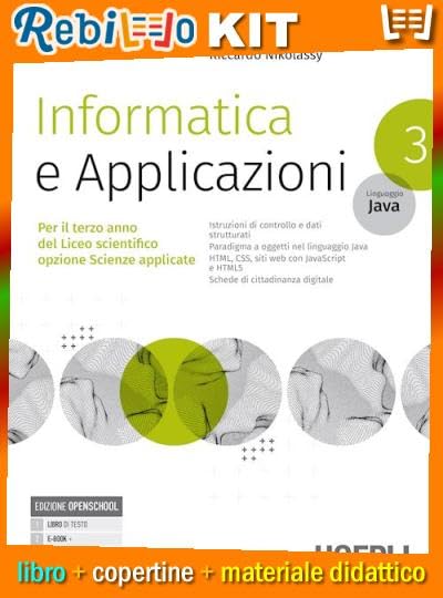 Rebillo INFORMATICA E APPLICAZIONI LINGUAGGIO JAVA Libro scolastico + Kit scolastico