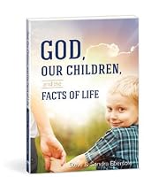 God, Our Children and the Facts of Life 0878132805 Book Cover