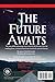 The Future Awaits