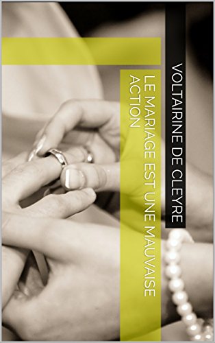 Télécharger Le Mariage est une mauvaise action Livre PDF Gratuit