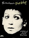 The Unknown Kurt Weill: A Collection of 14 Songs as Sung by Teresa Stratas