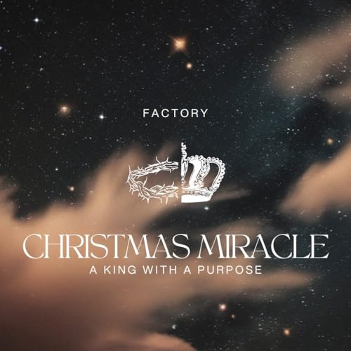 Christmas Miracle! A King With A Purpose! Titelbild