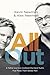 All Out: A Father and Son Confront the Hard Truths That Made Them Better Men