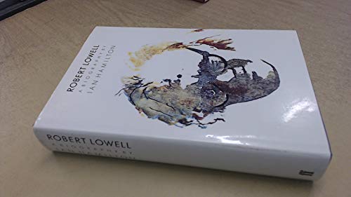 Robert Lowell: A Biography 0571130453 Book Cover