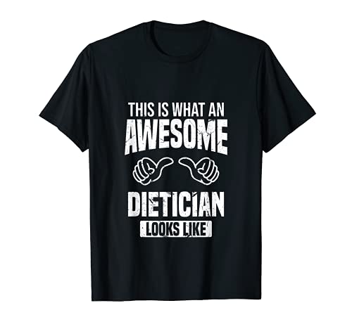 Así es como se ve un dietista impresionante | Health Career Camiseta