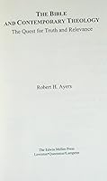 The Bible And Contemporary Theology: The Quest for Truth And Relevance 0773458557 Book Cover