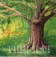 L'Arbre de Vie [Audio CD] Daniel Berthiaume