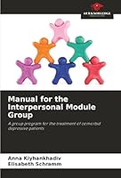 Manual for the Interpersonal Module Group 6203573647 Book Cover