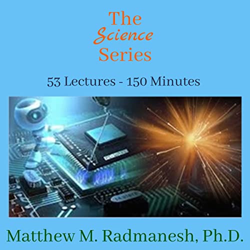The Science Series by Dr. Matthew M. Radmanesh episode artwork