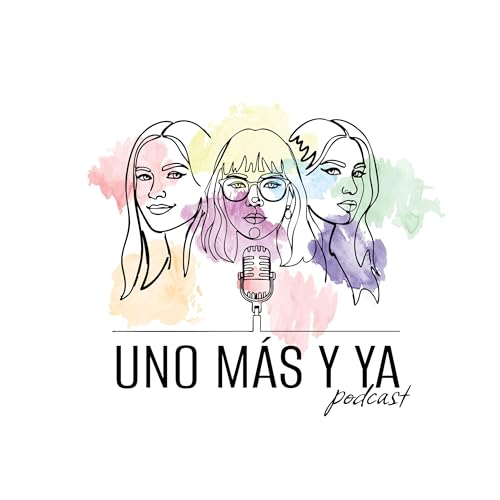 Y NOSOTRAS SOMOS, UNO M&Aacute;S Y YA.