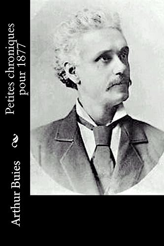 Petites chroniques pour 1877 (French Edition)