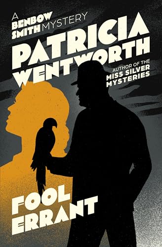Fool Errant (The Benbow Smith Mysteries Book 1)
