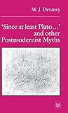 ‘Since at least Plato …’ and Other Postmodernist Myths