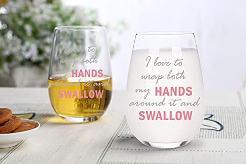 I Love To Wrap Both My Hands Around It And Swallow Funny Wine Glass For Women, Gag Gifts For Adults, Friends, Her, Bbf Perfect For Bachelorette Parties Decorations, Birthday Gift Idea For Her, 17 Oz #TOP3